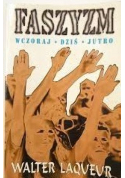 Faszyzm wczoraj i dziś