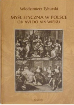 Myśl etyczna w Polsce od XVI do XIX wieku