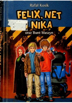 Felix Net i Nika oraz Bunt Maszyn