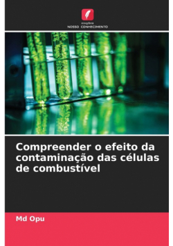 Compreender o efeito da contaminação das células de combustível