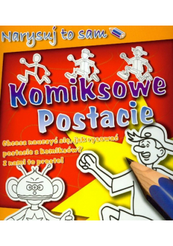 Narysuj to sam Komiksowe postacie
