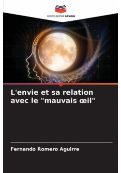 L'envie et sa relation avec le "mauvais œil"