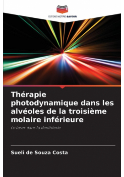 Thérapie photodynamique dans les alvéoles de la troisième molaire inférieure