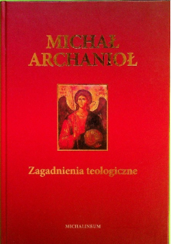 Michał Archanioł Zagadnienia teologiczne
