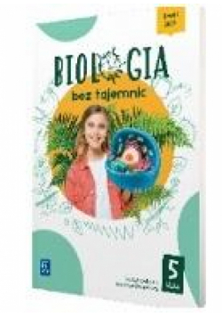 Biologia bez tajemnic zeszyt ćwiczeń klasa 5 szkoła podstawowa