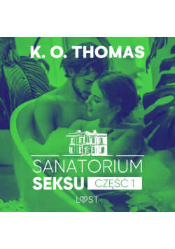 Sanatorium Seksu 1: Igor – seria erotyczna