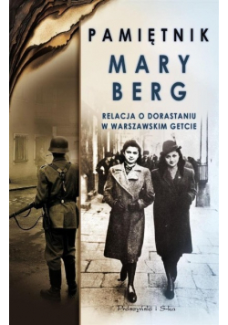 Pamiętnik Mary Berg Relacja o dorastaniu