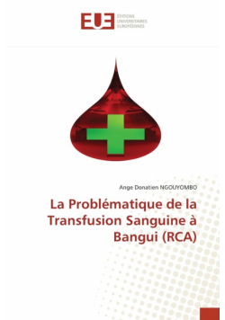 La Problématique de la Transfusion Sanguine à Bangui (RCA)