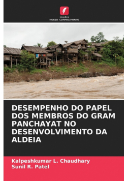 Desempenho Do Papel Dos Membros Do Gram Panchayat No Desenvolvimento Da Aldeia