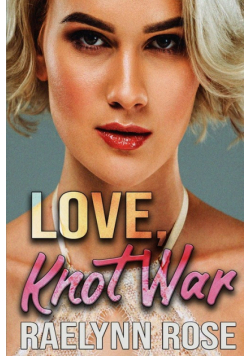 Love, Knot War