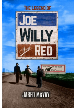 The Legend of Joe, Willy, and Red