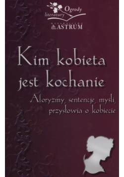 Kim kobieta jest kochanie