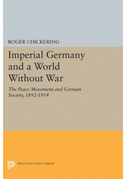 Imperial Germany and a World Without War