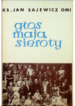 Głos mają sieroty