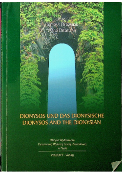 Dionysos und das Dionysische Dionysos and the Dionysian