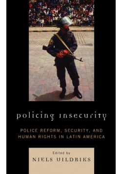 Policing Insecurity