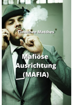 Mafiöse Ausrichtung  (MAFIA)