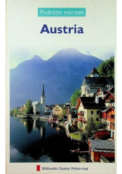 Podróże marzeń Tom 9 Austria