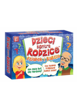Dzieci kontra rodzice Dziadek i babcia