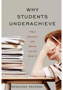 Why Students Underachieve