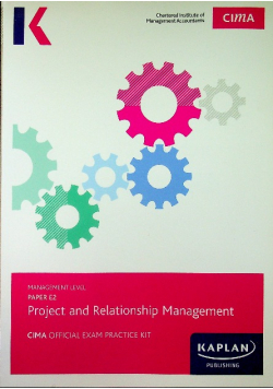 Project and Relationship Management - CIMA Exam Practice Kit Management level paper E2