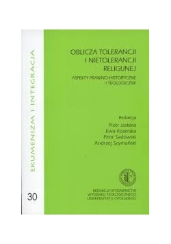 Oblicza tolerancji i nietolerancji religijnej