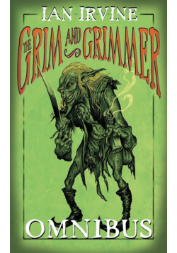The Grim and Grimmer Omnibus