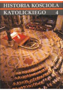Historia Kościoła Katolickiego Tom 4