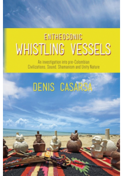 Entheosonic Whistling Vessels