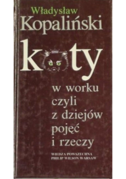 Koty w worku czyli z dziejów pojęć i rzeczy