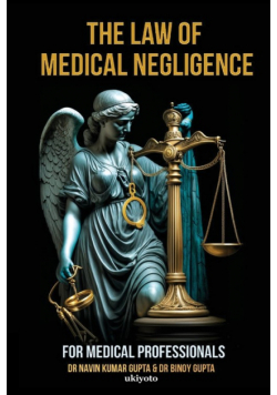 Law of Medical Negligence for Medical Professionals