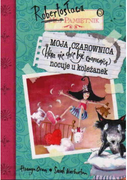 Moja czarownica nocuje u koleżanek