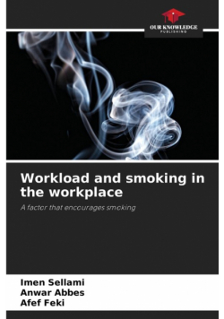 Workload and smoking in the workplace