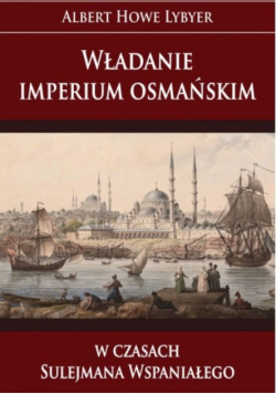 Władanie imperium osmańskim w czasach Sulejmana