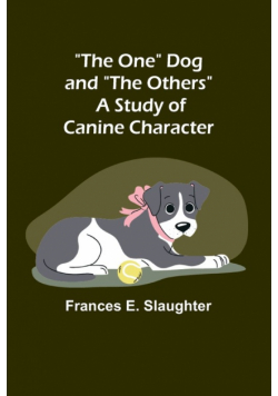 The One Dog and "The Others"