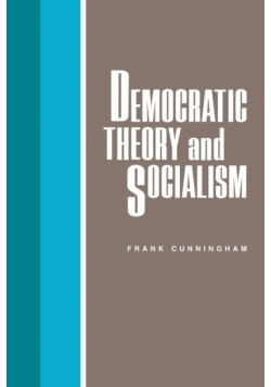 Democratic Theory and Socialism
