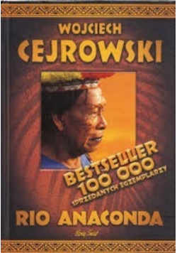Cejrowski Wojciech - Rio Anaconda