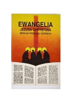 Ewangelia Jezusa Chrystusa według przekazu Czterech
