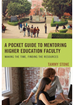 A Pocket Guide to Mentoring Higher Education Faculty