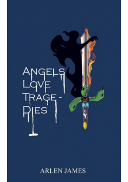Angels Love Tragedies