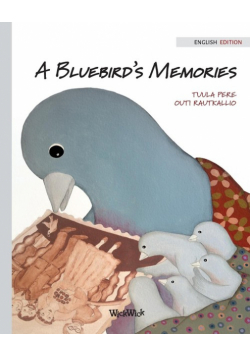 A Bluebird's Memories