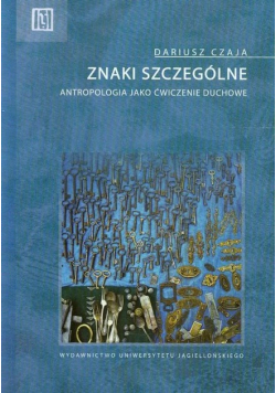 Znaki szczególne Antropologia jako ćwiczenie duchowe
