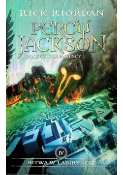 Percy Jackson i Bogowie olimpijscy Tom IV Bitwa w Labiryncie