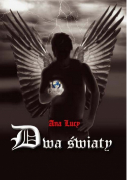 Lucy Ana - Dwa światy. Nowy początek