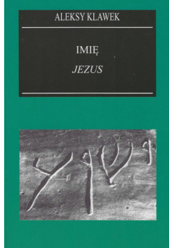 Imię Jezus w świetle filologii biblijnej