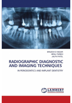 Radiographic Diagnostic And Imaging Techniques