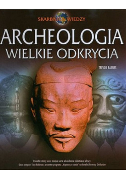 Archeologia Wielkie Odkrycia