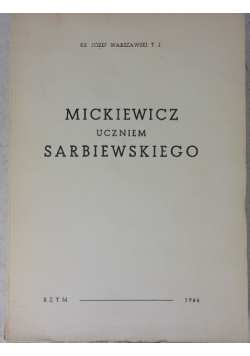 Mickiewicz uczniem Sarbiewskiego