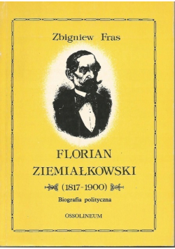 Florian Ziemiałkowski 1817 1900
