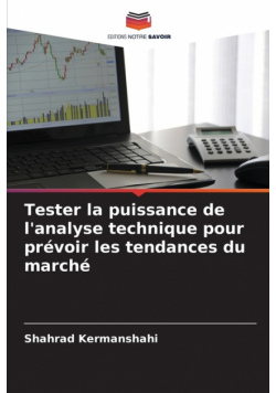 Tester la puissance de l'analyse technique pour prévoir les tendances du marché